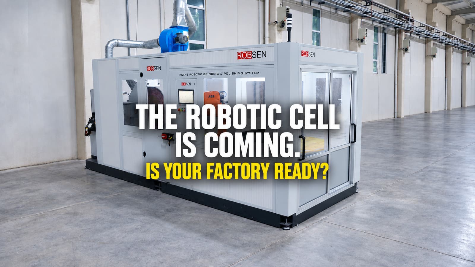 What Must Be Ready Before the Robot Cell Arrives?